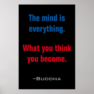 De geest is alles wat Boeddha citeert Inspirerend Poster