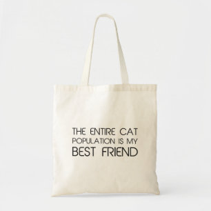 De gehele kattenpopulatie is mijn beste vriend tote bag