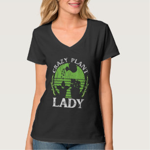 De gekke Plant dame voor een tuinbouwer T-shirt