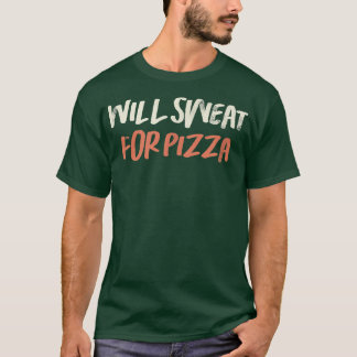 De gekleurde Retro Funny zal zweten voor Pizza Gez T-shirt