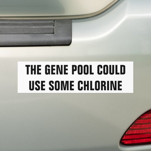 De genpool heeft chlorine nodig bumpersticker (Op auto)
