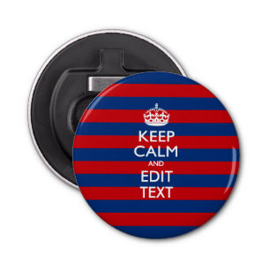 De gepersonaliseerde Jouw tekst van het KEEP CALM Button Flesopener