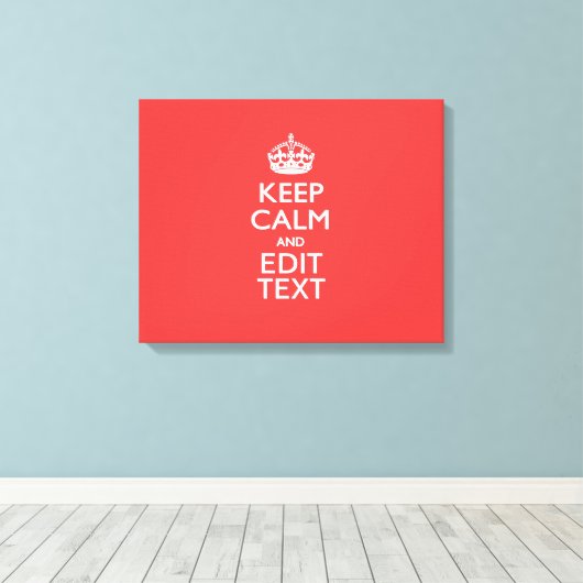 De gepersonaliseerde Jouw tekst van het KEEP CALM Canvas Afdruk (Insitu (Houten vloer))