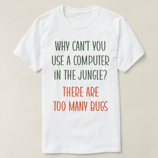 De gevaren van bugs en computers t-shirt (Design voorkant)