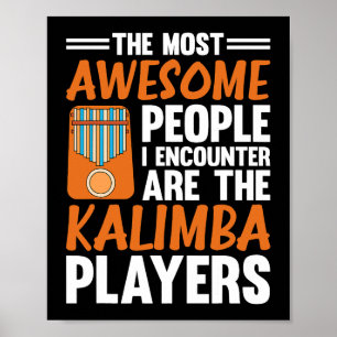 De Geweldige mensen die ik tegenkom zijn de Kalimb Poster