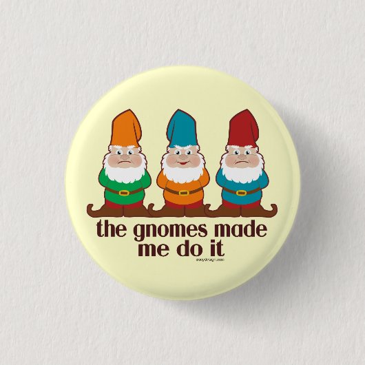 De gnomen maakten me dat doen ronde button 3,2 cm (Voorkant)