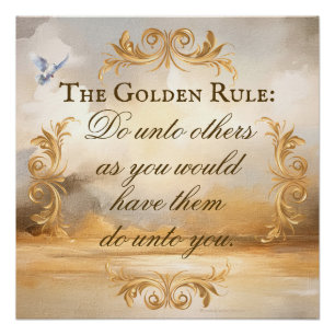 De Golden Rule Poster serene scène Perfect Poster