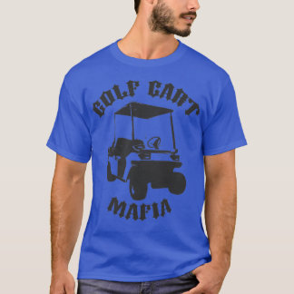 De Golf Cart Mafia T-shirt