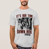 De goonies "Het is onze tijd hier beneden" T-shirt (Voorkant)