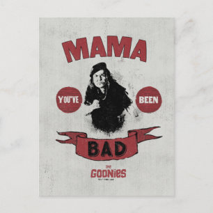De goonies mama Fratelli "Je bent slecht geweest" Briefkaart