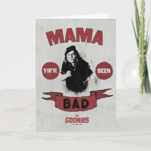 De goonies mama Fratelli "Je bent slecht geweest" Kaart