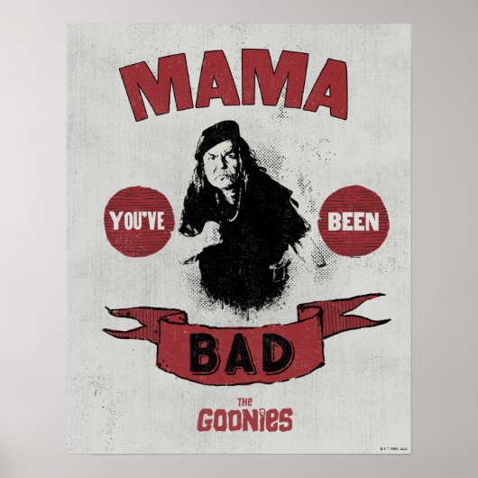 De goonies mama Fratelli "Je bent slecht geweest" Poster (Voorkant)