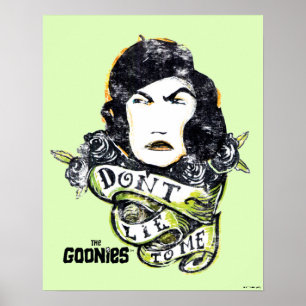 De goonies mama Fratelli "Lie niet voor mij" Poster