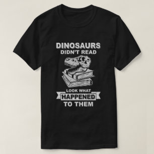 De grappige dinosaurussen hebben niet gelezen wat t-shirt