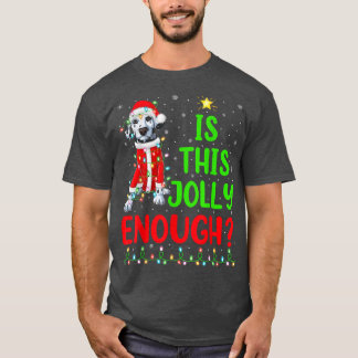 De grappige kerstboom is deze alleen genoeg Dalmat T-shirt