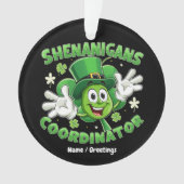 De Grappige Shenanigans Coördinator Ornament (voorkant)