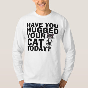 De grappigste Cat T-shirts, heeft je kat vandaag o T-shirt