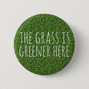 De gras is hier groener ronde button 5,7 cm