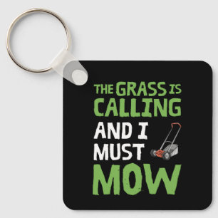 De gras roept en ik moet maaien sleutelhanger