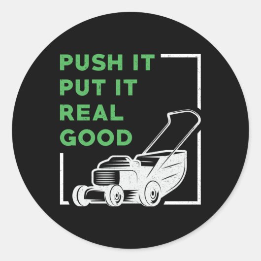 De grasmaaier duwt het echt goed in bedwang ronde sticker (Voorkant)