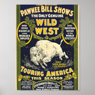 De Great Pawnee Bill shows. De enige echte wilde Poster
