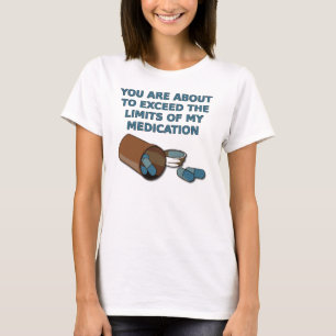 De Grenzen Van Mijn Medicijnen Grappige T-Shirt