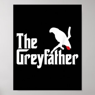 De Greyfather Grappige Afrikaanse grijze papegaai Poster