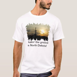 De grond in Noord Dakota schudden. T-shirt