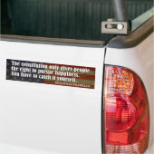 De grondwet geeft mensen het recht... bumpersticker (Op Truck)