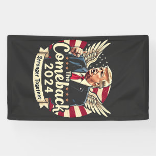 De Grootste Comeback 2024 Sterker Samen Trump Spandoek