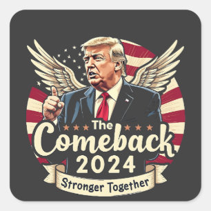 De Grootste Comeback 2024 Sterker Samen Trump Vierkante Sticker