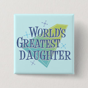 De grootste dochter ter wereld vierkante button 5,1 cm