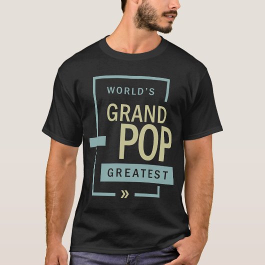 De grootste grootpop ter wereld | Best Grandpop Ev T-shirt (Voorkant)