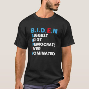 de grootste idioot - democraten hebben ooit shirt 