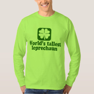 De grootste Leprechaun ter wereld T-shirt