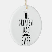 De grootste vader ooit met Mustache Keramisch Ornament (Rechts)