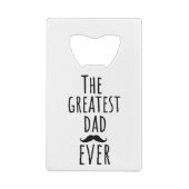 De grootste vader ooit met Mustache Kredietkaart Flessenopener (Achterkant)