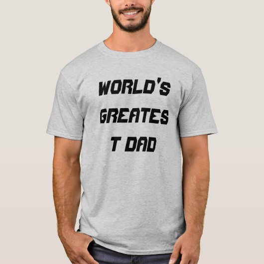 De grootste vader ter wereld t-shirt (Voorkant)