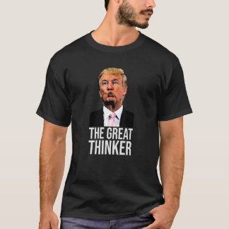 De grote denker die hij alleen maar moet doen, is t-shirt