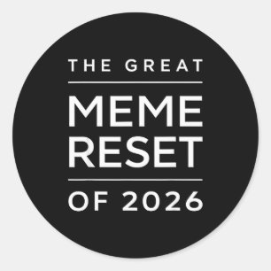 De Grote Meme Reset Van 2026 Grappige Internet Mem Ronde Sticker