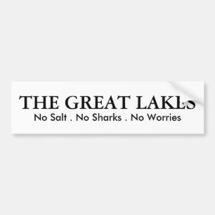 De Grote Meren - geen zout, geen haaien, geen zorg Bumpersticker