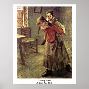 De grote zuster van Fritz Von Uhde Poster