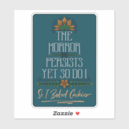 De gruwel houdt aan, dus ik bakte sarcastische koe sticker