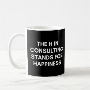 De H in Consulting staat voor Happiness Funny Koffiemok