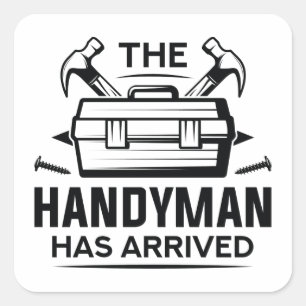 De Handyman is aangekomen Vierkante Sticker