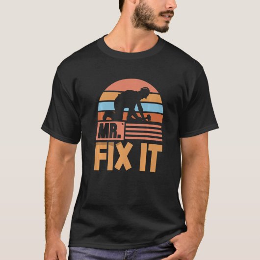 de heer Fix it Tinkerer Repair Fixing Handyman Pre T-shirt (Voorkant)