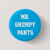 de heer Grumpy Pants Button (Voorkant)
