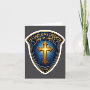 De Heer Is Mijn Kracht En Mijn Schild Christelijke Kaart