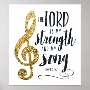 De Heer is Mijn Sterkte en Mijn Song Gold Print