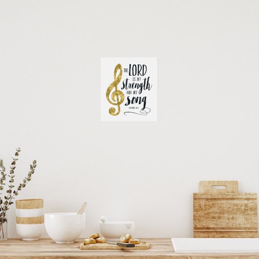 De Heer is Mijn Sterkte en Mijn Song Gold Print (Keuken)